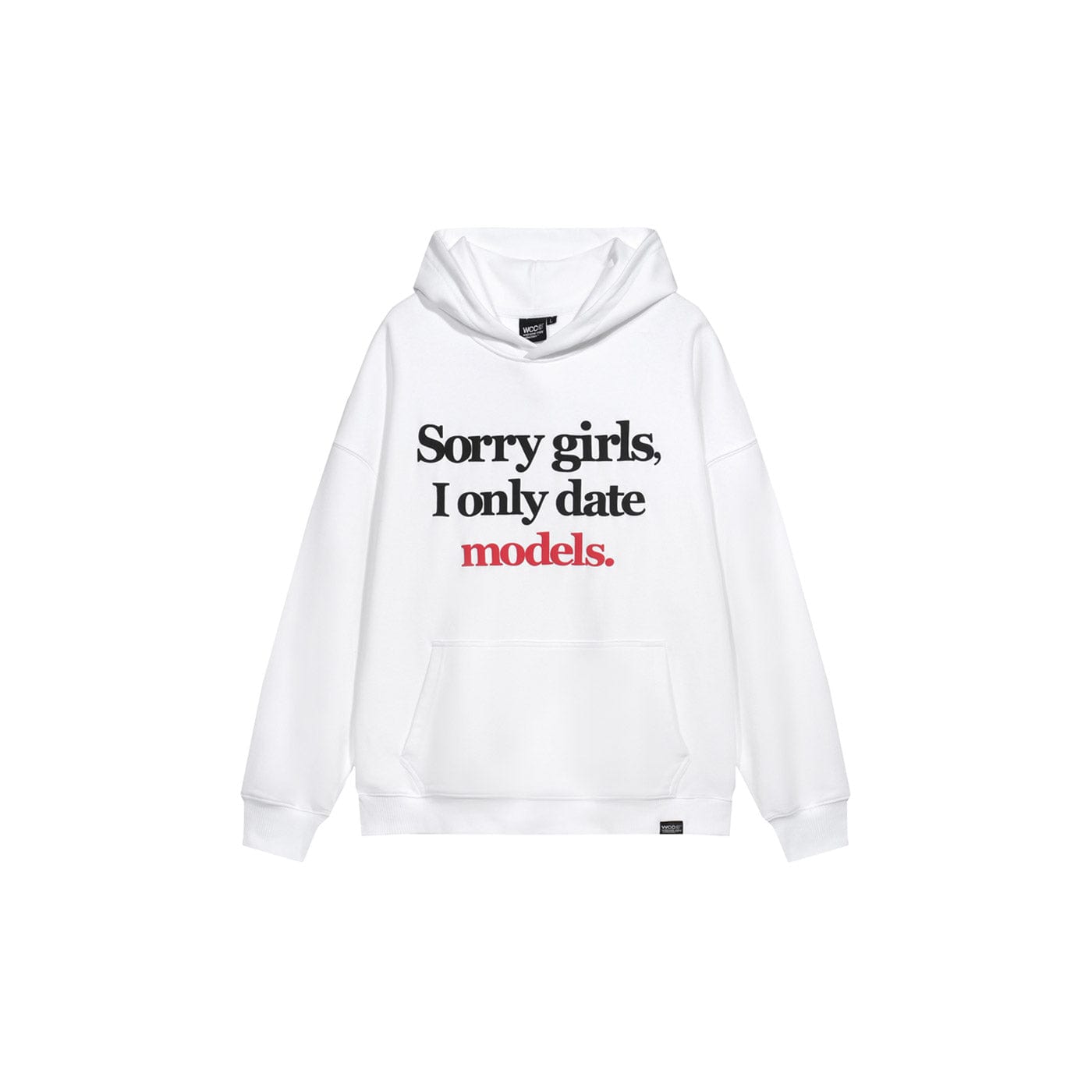 Dating Models Slogan Hoodie