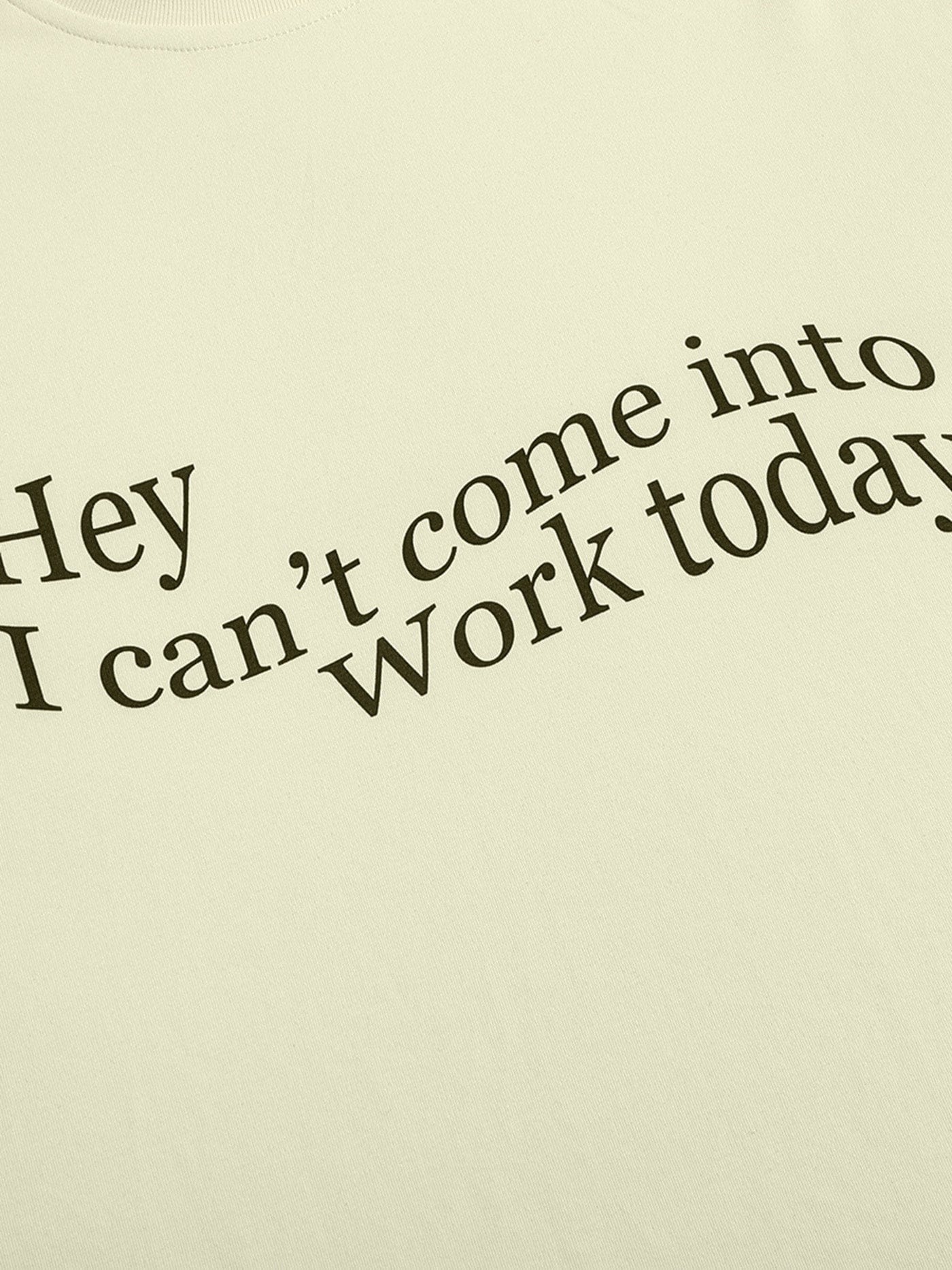 Can't Work Today Tee