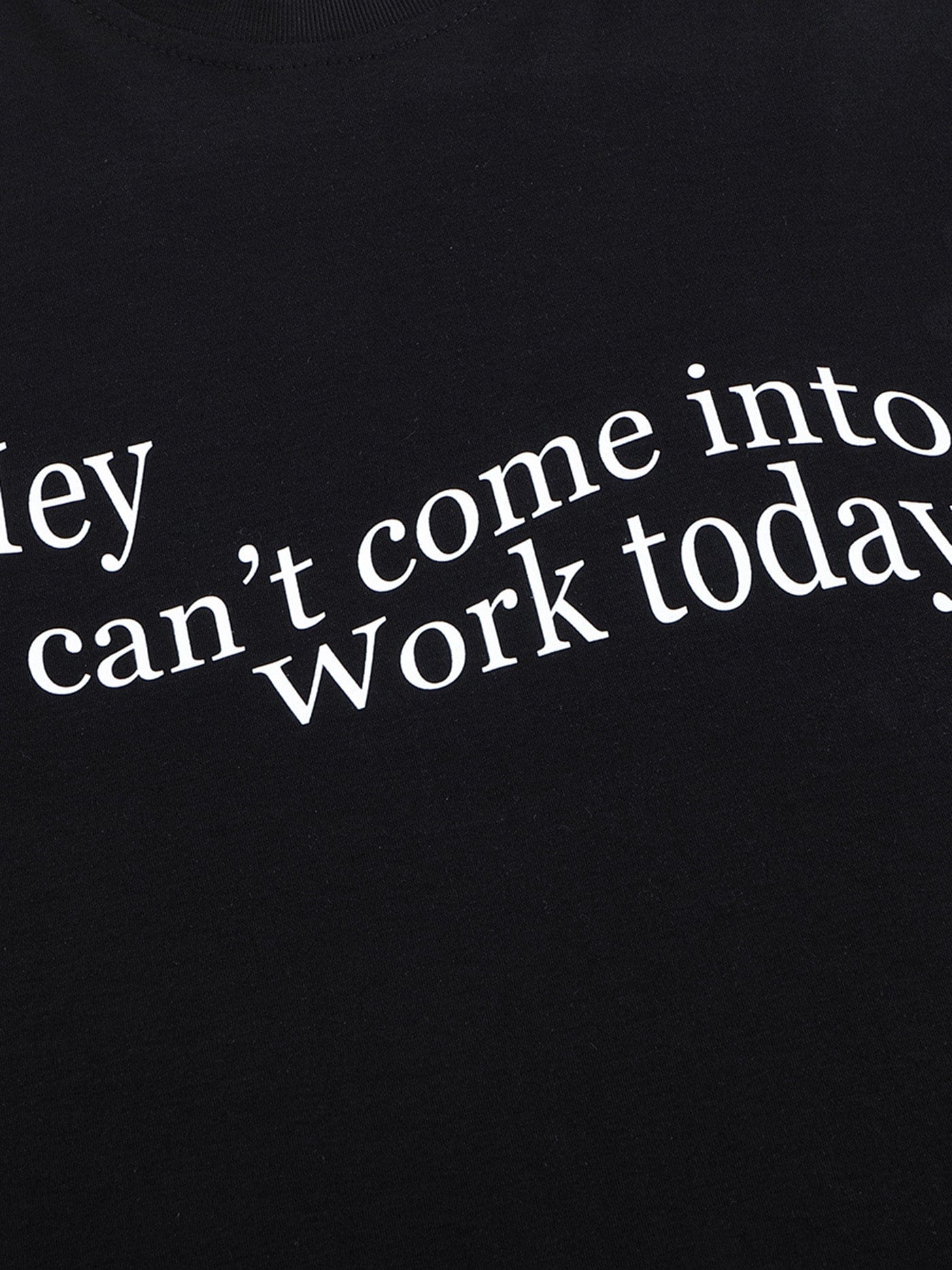 Can't Work Today Tee