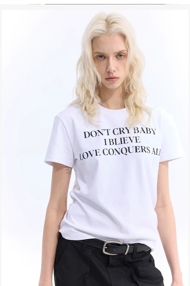 Don’t Cry Baby Creed Slogan Tee