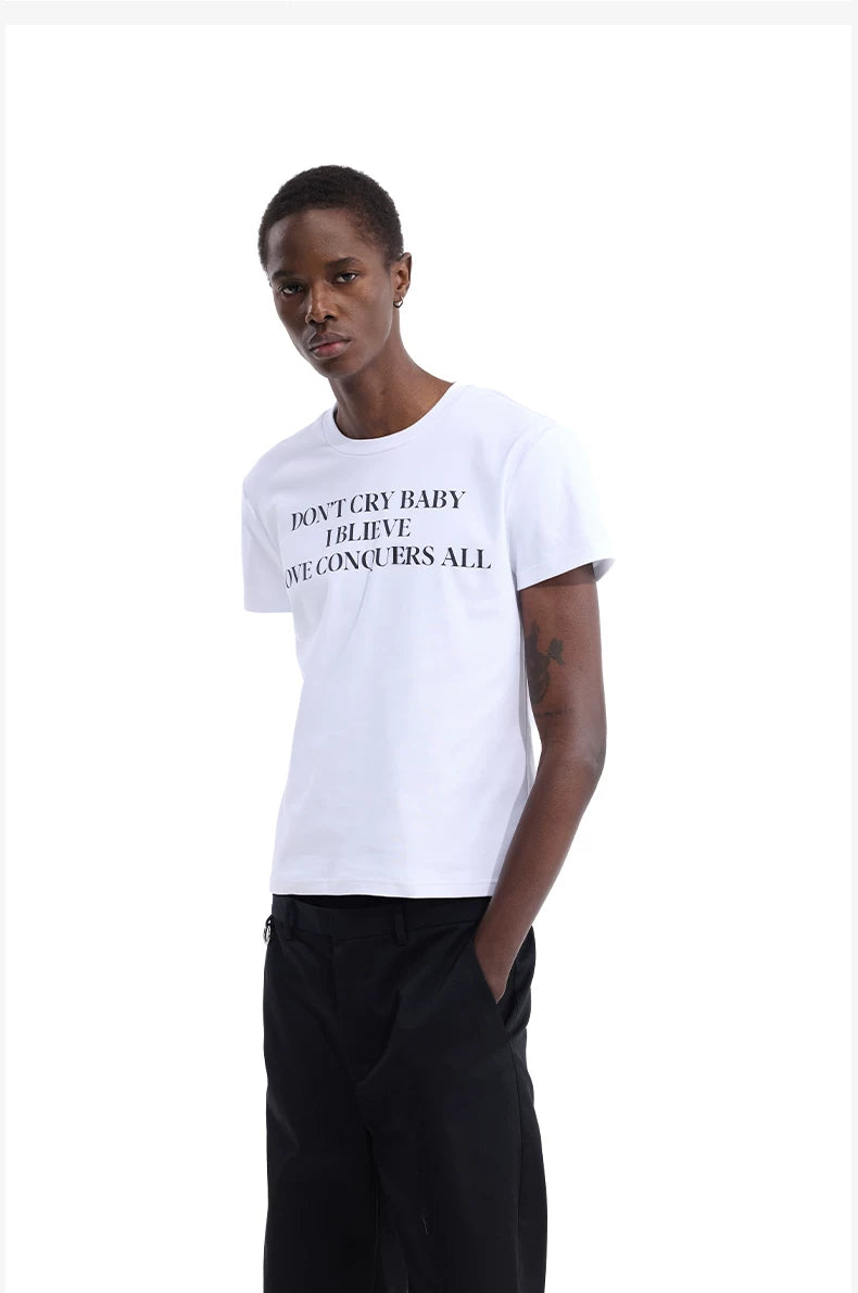 Don’t Cry Baby Creed Slogan Tee